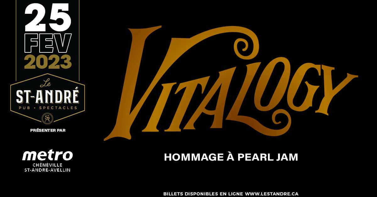 25 Février 2023 - Vitalogy Pearl Jam Tribute - 35$