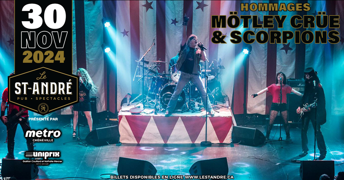 Hommage à Mötley Crüe et Scorpions – 30 Novembre - 35$